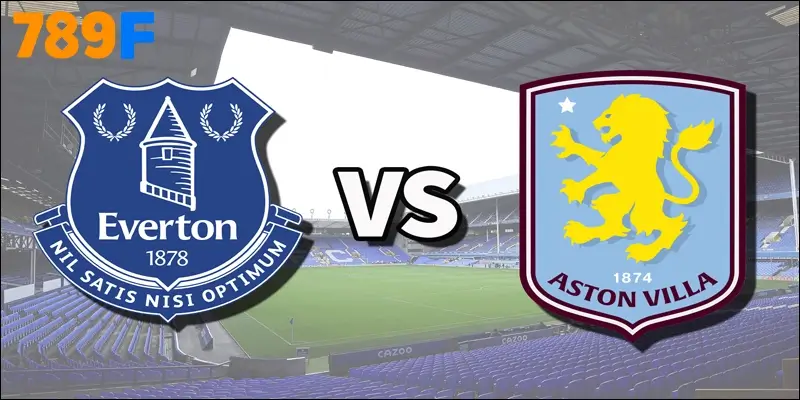 Everton vs Aston Villa 13/09/2025 21h – Vòng 4 NHA